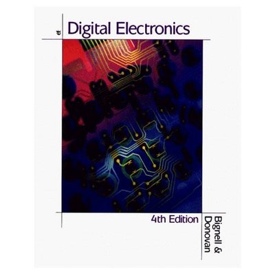Digital Electronics by James Bignell