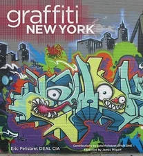Graffiti New York - Hardcover By Felisbret, Eric - GOOD