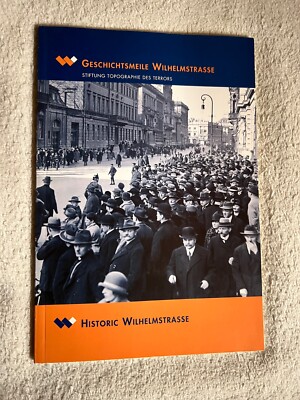 Geschichtsmeile Wilhelmstrasse: Historic Wilhelmstrasse |   Zustand sehr gut