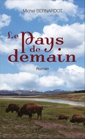 Michel Bernardot | Le Pays De Demain | Taschenbuch | FranzöSisch (2020) | Roman