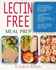 Lectin Free Meal Prep: The Ultimate Lectin Free Meal Prep Guide for  - VERY GOOD