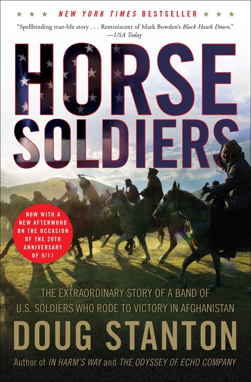 Horse Soldiers: The Extraordinary Story of a Band of US Soldiers Who Rode to...