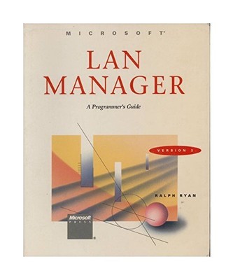 Lan Manager: A Programmer's Guide : Version 2, Ryan, Ralph