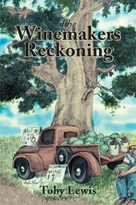 Winemakers Reckoning, Paperback by Lewis, Toby, Brand New, Free shipping in t...