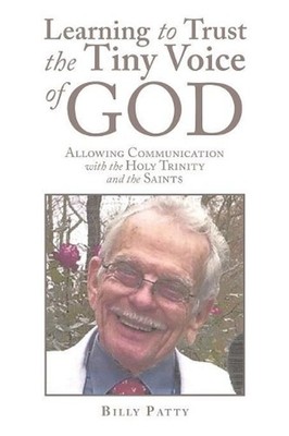 Learning to Trust the Tiny Voice of God: Allowing Communication with the Holy Tr