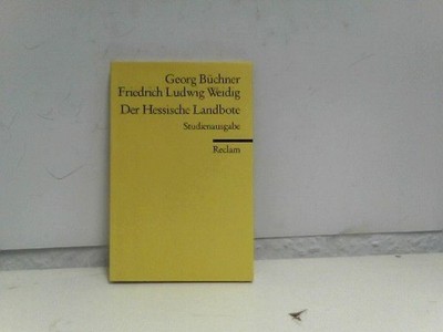 Der Hessische Landbote Schaub, Gerhard, Georg Büchner und Friedrich L Weidig: