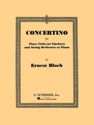 Concertino | Ernest Bloch | Ensemble | Partitur + Stimmen | 1987 | G. Schirmer
