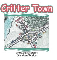 Stephen Taylor | Critter Town | Buch | Englisch (2018) | Gebunden | Authorhouse