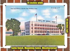 Metal Sign - Connecticut Postcard - Pratt and Whitney Aircaft, East Hartford, C