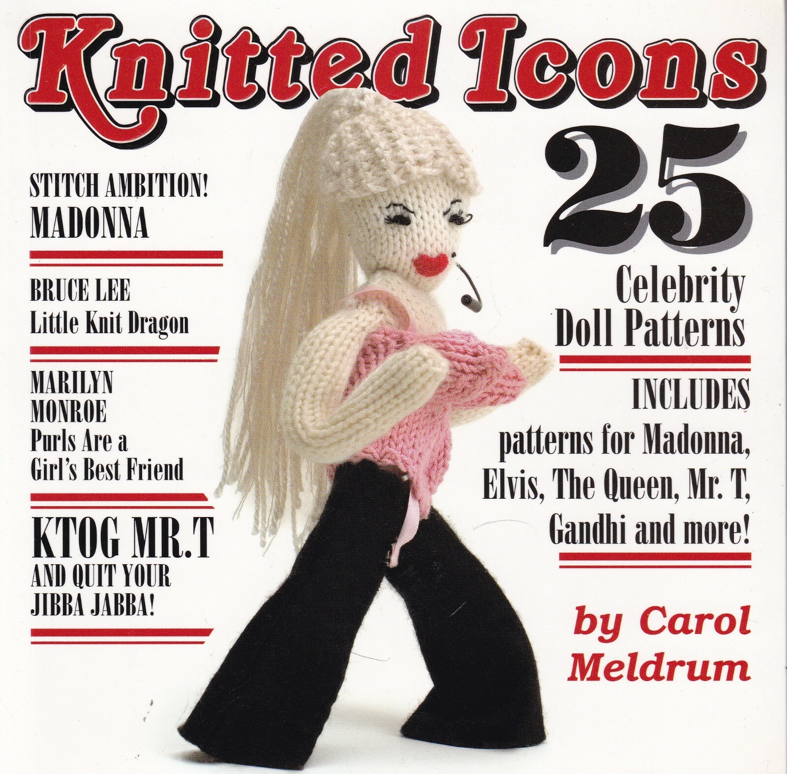 Knitted Icons: 25 Legends from Audrey Hepburn to Ziggy Stardust Doll Making NEW