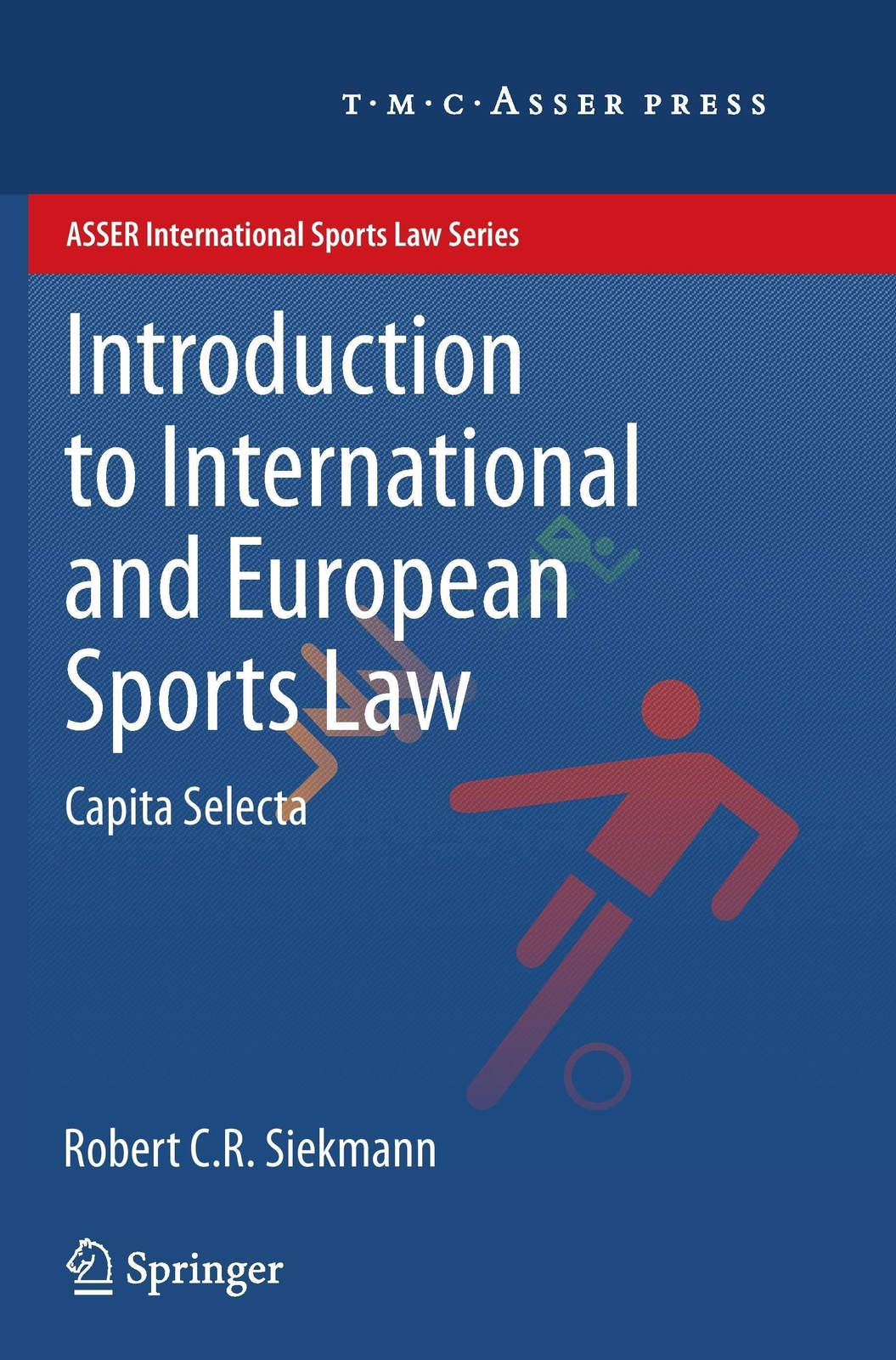Thumbnail - Robert C. R. Siekmann | Introduction To International And European