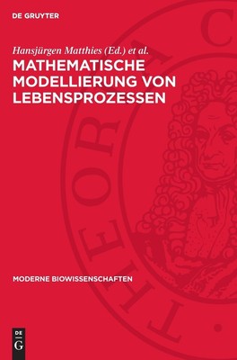 Mathematische Modellierung Von Lebensprozessen (Hardback)
