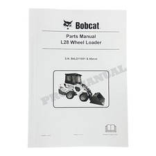 Bobcat L28 Wheel Loader Parts Catalog Manual 7398984 SN B4LD11001