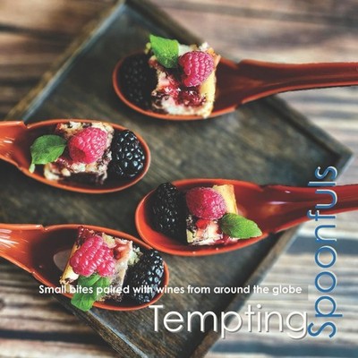 Tempting Spoonfuls Small bites paired with wines from around the