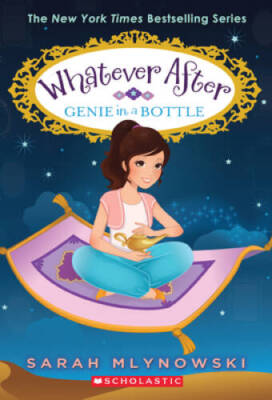 Genie in a Bottle (Whatever After #9) - Paperback By Mlynowski, Sarah - GOOD