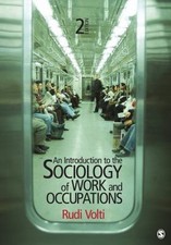 An Introduction to the Sociology of Work and ...