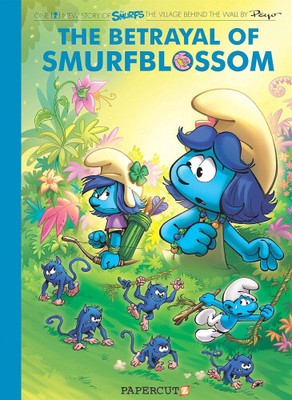 Smurfs Village Behind the Wall #2: The Betrayal of Smurfblossom by Peyo