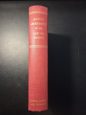 Scott's Abridgment of the Law of Trusts. 1960 DJ Little, Brown & Company
