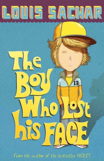The Boy Who Lost His Face by Louis Sachar (Paperback Book)