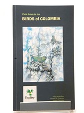 Field Guide to the Birds of Colombia by McMullan Miles Donegan Thomas M Quevedo