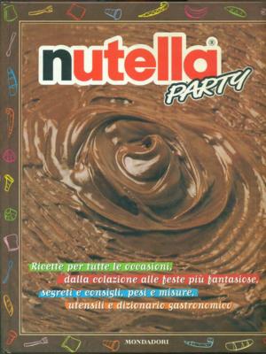 NUTELLA PARTY KÜCHE / WEIN AA.VV MONDADORI 2000