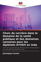 Choix De CarrièRe Dans Le Domaine De La Santé Publique Et Des Domaines Connexes