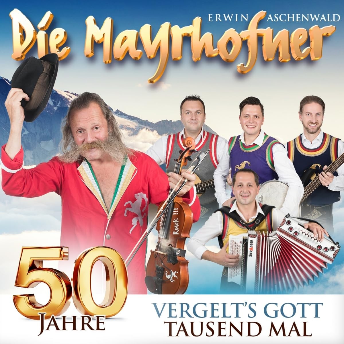 die Mayrhofner 50 Jahre - Vergelt'S Gott Tausendmal (CD)