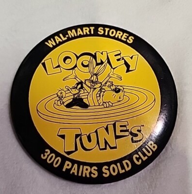 Looney Tunes Wal-Mart STORES 300 PAIRS SOLD CLUB Vintage Button Pin  3.25''
