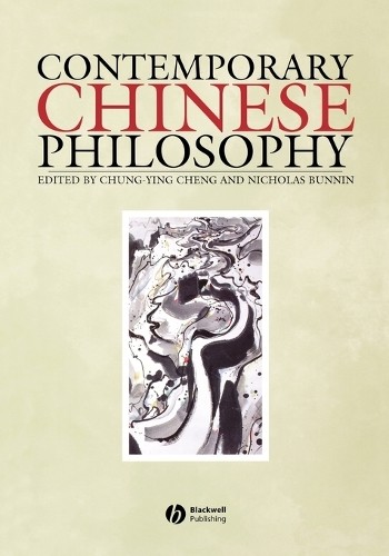 Contemporary Chinese Philosophy by Chung-Ying Cheng, Nicholas... - 9780631217251