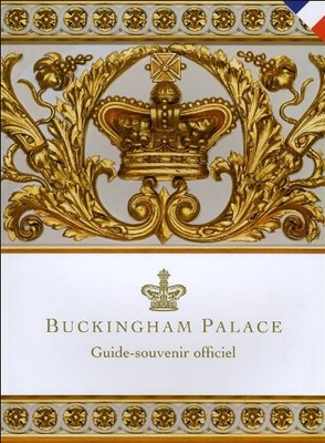 Buckingham Palace - Francais: Guide-Souvenir Officiel,Royal Coll