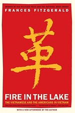 Image of FIRE IN THE LAKE: THE VIETNAMESE AND THE AMERICANS IN By Frances Fitzgerald NEW