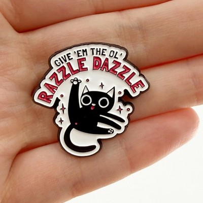 Razzle Dazzle Kitty Enamel Pin - Cat Booty - Give  Em The Ole Razzle Dazzle