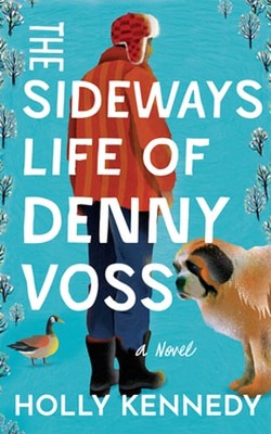 The Sideways Life of Denny Voss by Holly Kennedy: New
