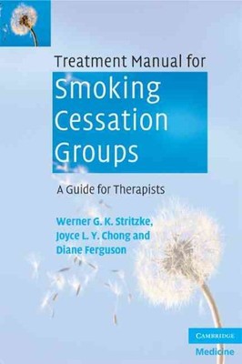 Treatment Manual for Smoking Cessation Groups : A Guide for Therapists, Paper...