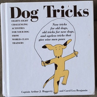 Dog Tricks: 88 Challenging Activities For Your Dog From World-Class Trainers