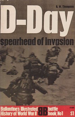 D-Day - Spearhead of Invasion (Ballantine Book) (Normandy Landings, June 1944) 