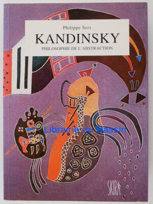 Kandinsky Philosophie der Abstraktion: Das metaphysische Bild Philippe Sers 1995
