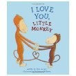 I Love You, Little Monkey
