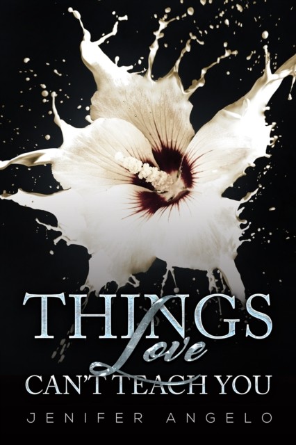 Things Love Can't Teach You by Jenifer Angelo (Paperback Book)