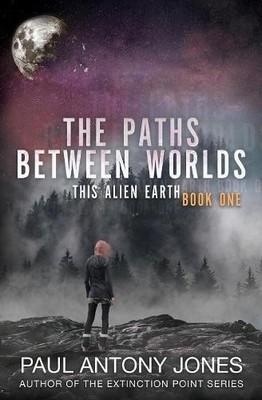Paul Antony Jones The Paths Between Worlds (Paperback) (UK IMPORT)