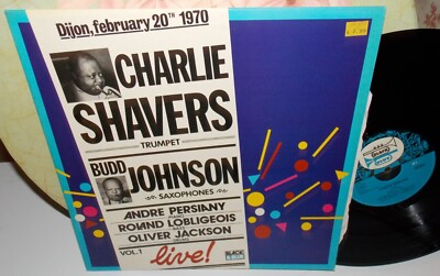 CHARLIE SHAVERS BUDD JOHNSON LIVE DIJON 1970 BLACK & BLUE FRENCH IMPORT LP NM