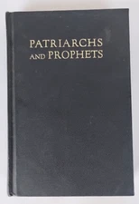 Patriarchs And Prophets By Ellen G. White (1958, HC) Pacific Press SDA 