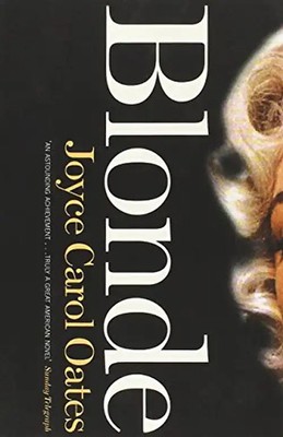 Blonde - Joyce Carol Oates