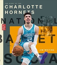 Jim Whiting Story of the Charlotte Hornets (Taschenbuch) (US IMPORT)
