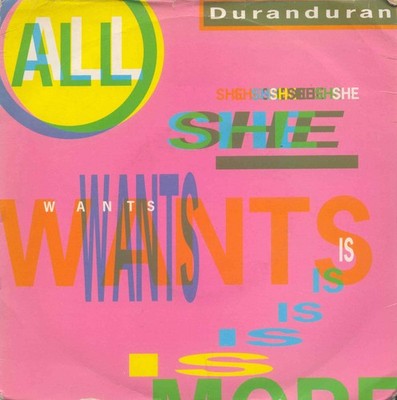 Duran Duran - All She Wants Is - I Belive - All I Need To Know 1988  Vinyl 7''