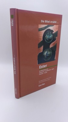 Butting Die Bibel erzählt ...Ester Mit Beiträgen aus Judentum, Christntum, Is..