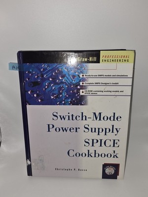 Electronic Engineering Ser.: Switch-Mode Power Supply SPICE Cookbook