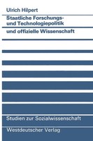 Staatliche Forschungs- Und Technologiepolitik Und Offizielle Wissenschaft Buch