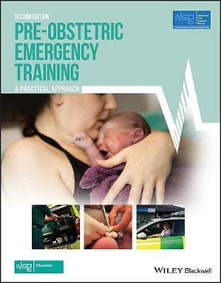 Pre-Obstetric Emergency Training: A Practical Approach by Advanced Life...