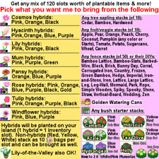 Any flowers  other plantable items-- 120 slots Animal Crossing:New Horizons